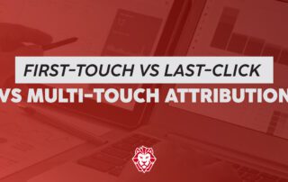 first-touch vs last-click vs multi-touch attribution