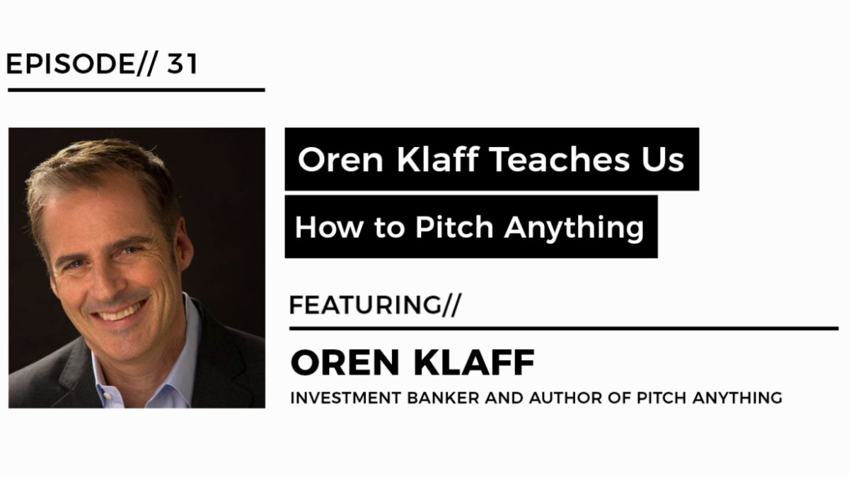 Oren Klaff Teaches Us How to Pitch Anything | LSMP Episode 31 | Fidelitas