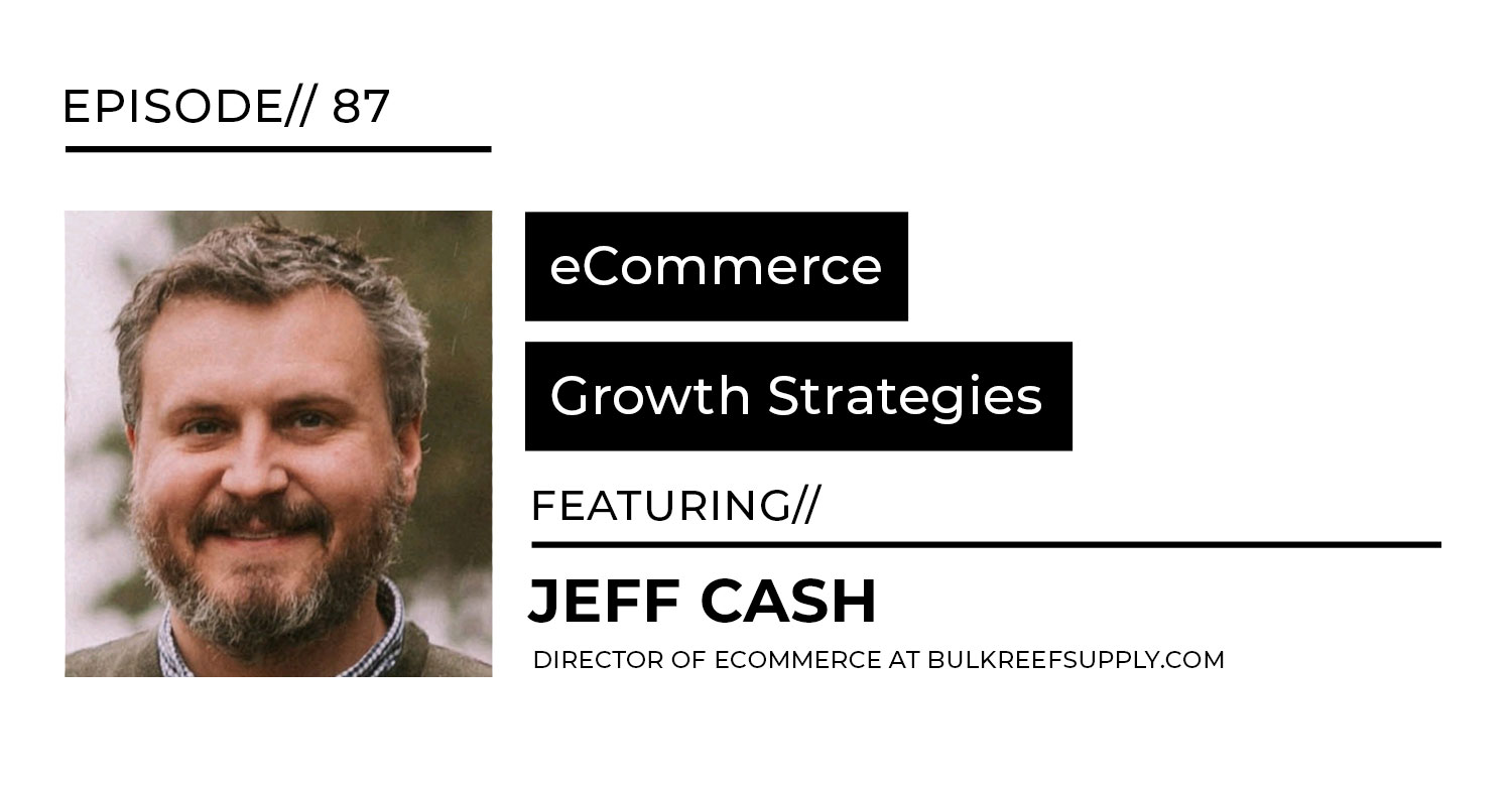 ecommerce-strategies-jeff-cash