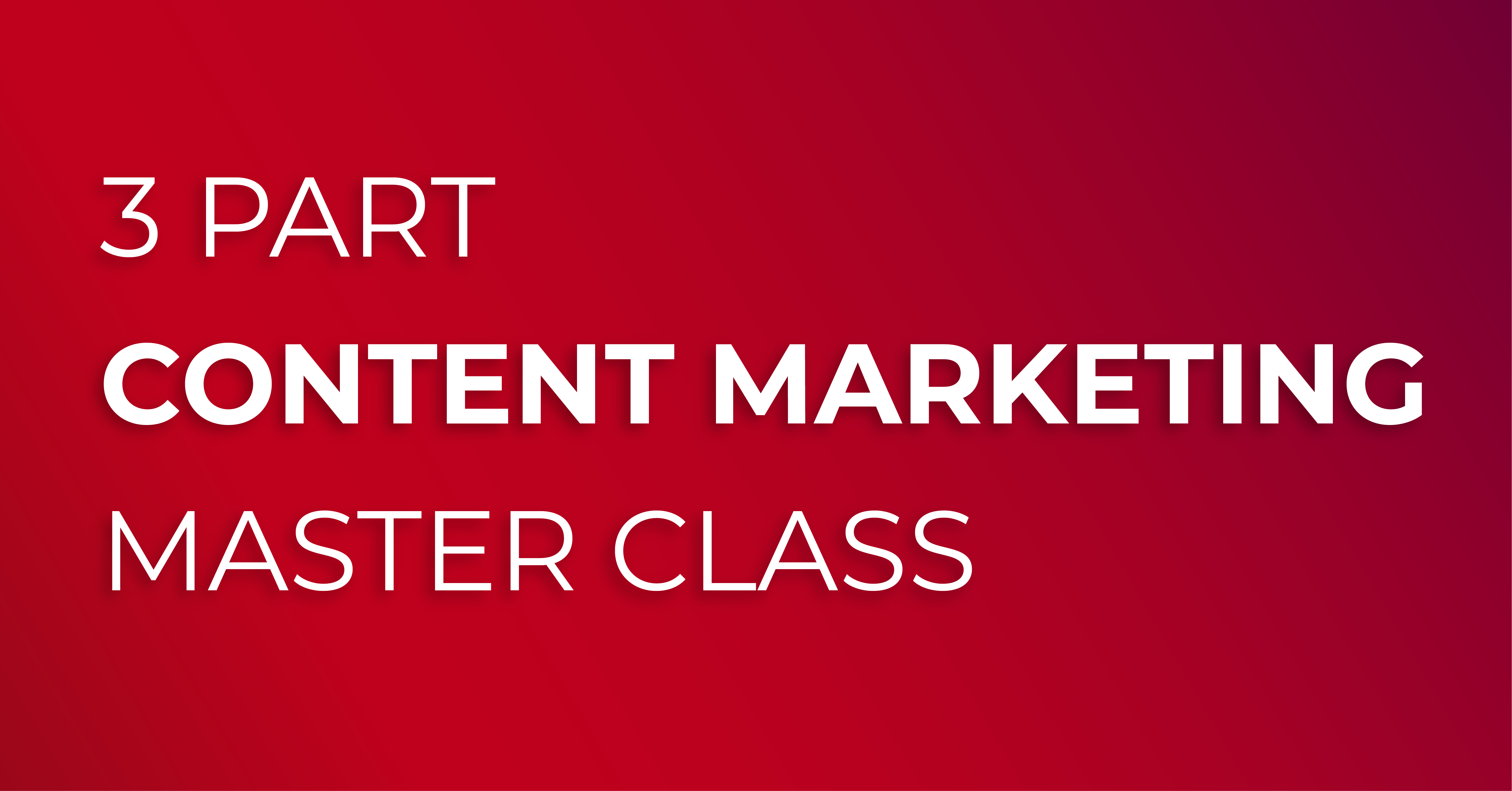 content marketing master class