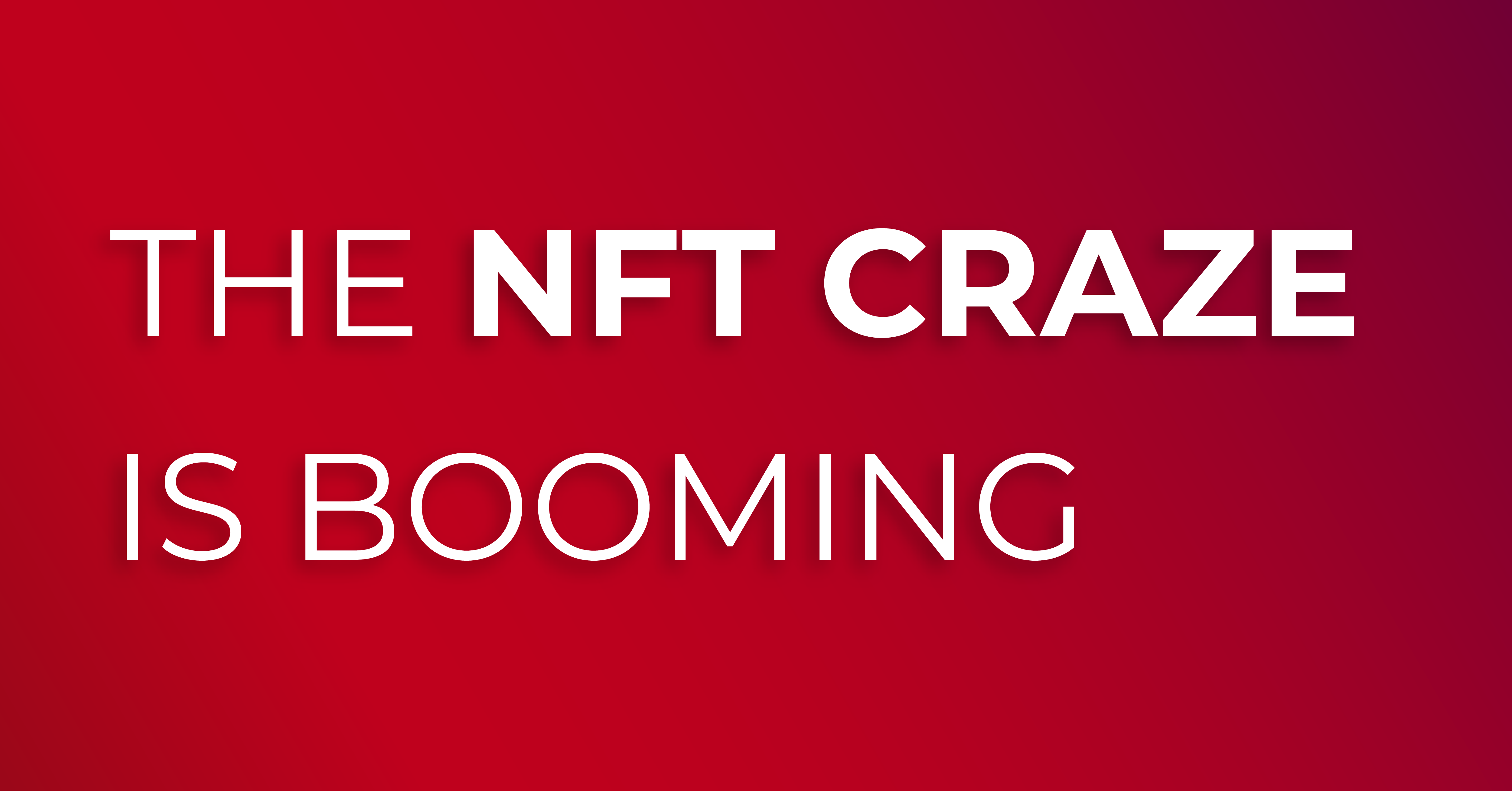 the nft craze is booming