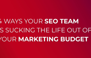 ways your seo team is affecting your marketing budget