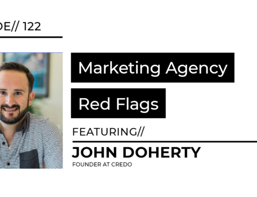 Marketing Agency Red Flags with John Doherty | LSMP Episode 122