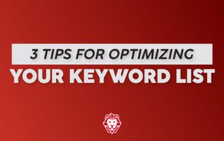 3 tips for optimizing your keyword list