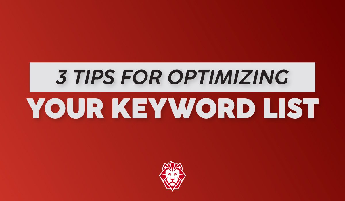 3 Tips For Optimizing Your Keyword List For SEO