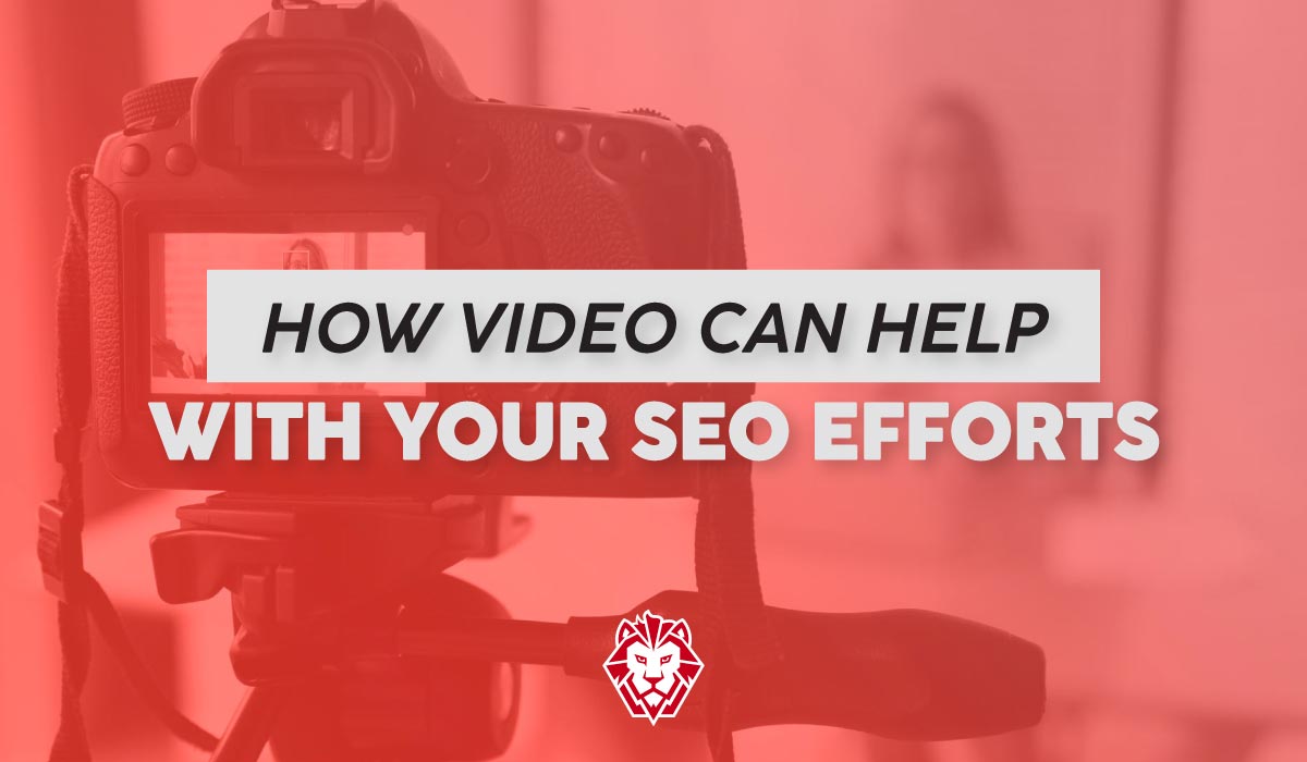 How-Video-Can-Help-With-Your-SEO-Efforts