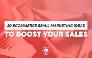 ecommerce email marketing ideas
