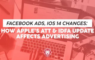 Facebook Ads, iOS 14 Changes