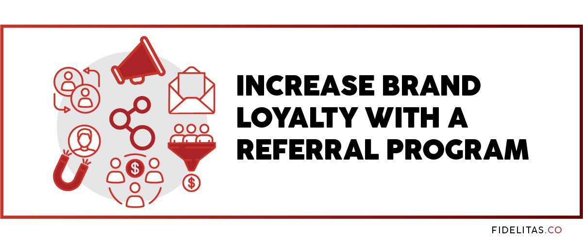 7. Incentivize Brand Loyalty With Referral Programs