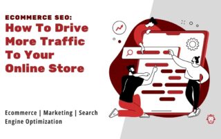 How To Drive More Traffic To Your Online Store